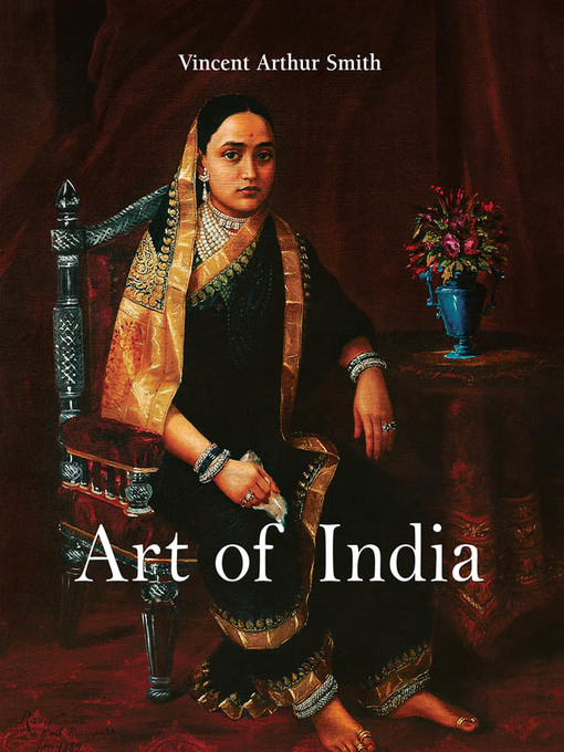 Title details for Art of India by Vincent Arthur Smith - Wait list